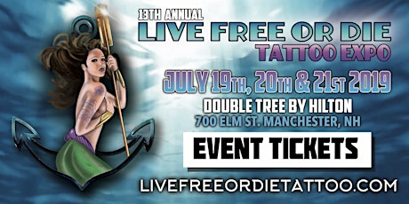 13th Annual Live Free Or Die Tattoo Expo primary image