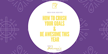 DWN Presents: How To Crush Your Goals and Be Awesome This Year  primary image