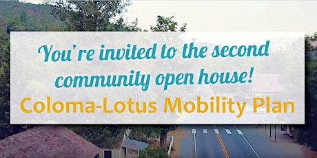 Coloma-Lotus Mobility Plan Community Open House primary image