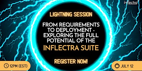 Lightning Session: Exploring the Full Potential of the Inflectra Suite primary image