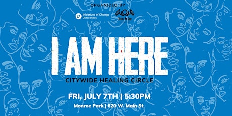 I AM HERE: CityWide Healing Circle primary image