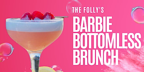 Barbie Bottomless Brunch @ The Folly primary image