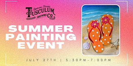 Imagen principal de 7/27 - Summer Painting Event (Kid-Friendly, Ages 9 and up)