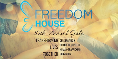 Freedom House 10th Annual Gala & Charity Auction primary image