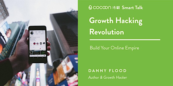 CoCoon Smart Talk: Growth Hacking Revolution - Build Your Online Empire