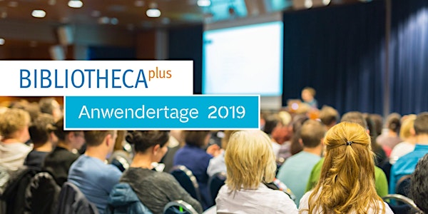 BIBLIOTHECAplus Anwendertag in STUTTGART 2.4.2019