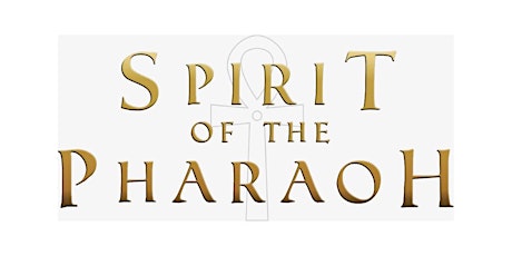 The Official Spirit Of The Pharaoh Exclusive Private Preview  primary image
