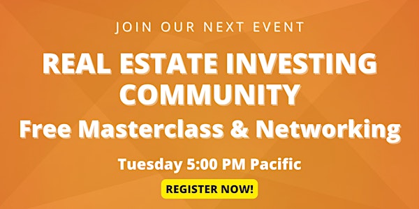 Real Estate Investing Community - Join our Free Masterclass