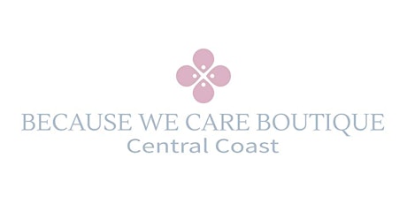Because We Care Boutique Central Coast Launch primary image