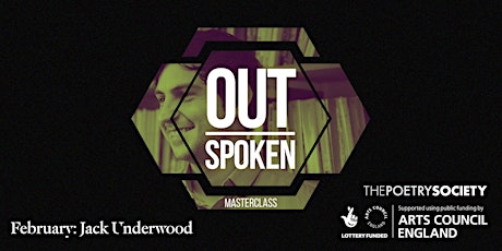 Out-Spoken Masterclass: February - Jack Underwood primary image