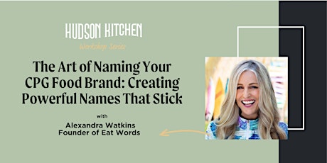 Imagen principal de The Art of Naming Your CPG Food Brand: Creating Powerful Names That Stick