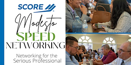 SCORE Presents Business Speed Networking Modesto primary image