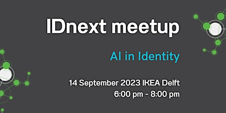 IDnext Meetup - AI in IDentity primary image