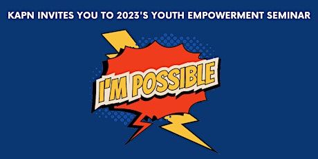 Primaire afbeelding van 2023 Youth Empowerment Seminar: I'm Possible