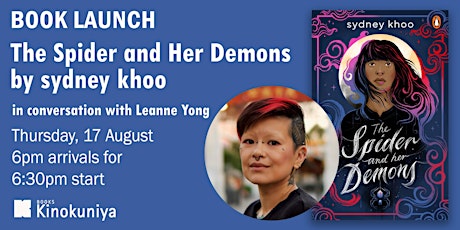 Image principale de Book Launch: The Spider and Her Demons - An Evening with sydney khoo