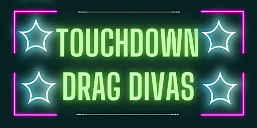Drag Divas of Touchdown primary image
