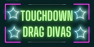 Hauptbild für Drag Divas of Touchdown