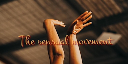 Imagem principal do evento THE SENSUAL MOVEMENT