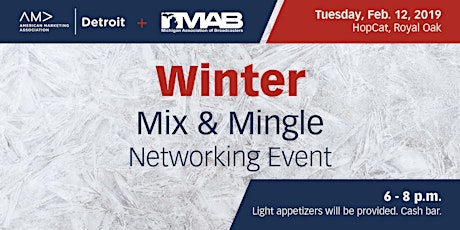 AMA Detroit & Michigan Association of Broadcasters Professional Networking Winter Mix & Mingle primary image