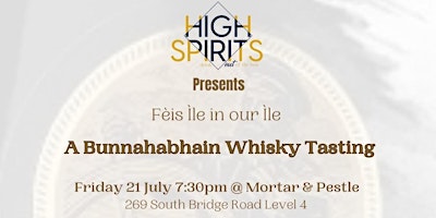 Imagem principal de A Bunnahabhain Fèis Ìle Tasting @ Mortar & Pestle