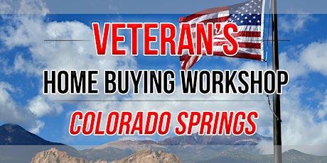 Veteran's Home Buying Workshop - Colorado Springs primary image