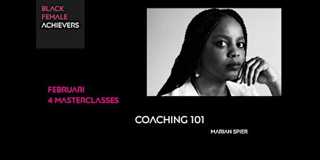 Black Female Achievers Masterclass: Coaching 101