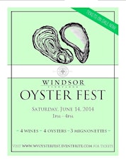Windsor Vineyards 4th Annual Oyster Fest primary image