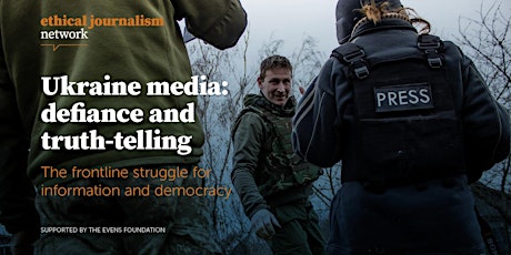 Ukraine media: defiance and truth-telling in the face of war primary image