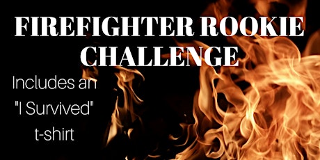 Firefighter Rookie Challenge - April 13 primary image