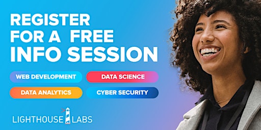 Imagem principal do evento FREE Info Session for ALL Lighthouse Labs' Programs