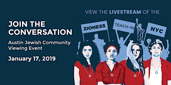 Austin Jewish Community Viewing Event: Zioness Teach-In