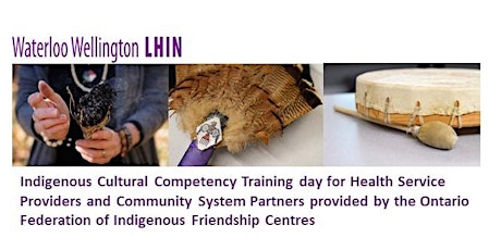 Indigenous Cultural Competency Training hosted by the WWLHIN - Cambridge primary image