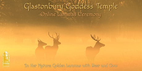 Hauptbild für Goddess Temple Lammas Ceremony (Online) Tuesday 1st August 2023