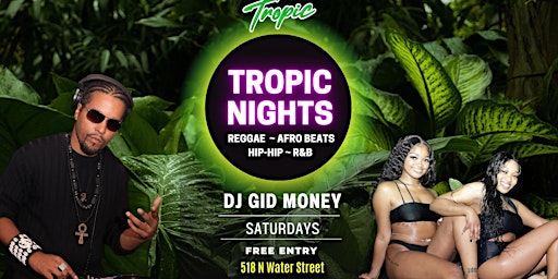 Imagem principal do evento Tropic Nights  Saturdays