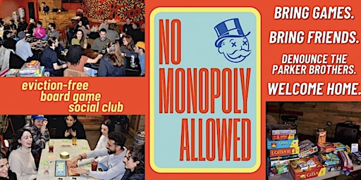 Imagem principal do evento No Monopoly Allowed
