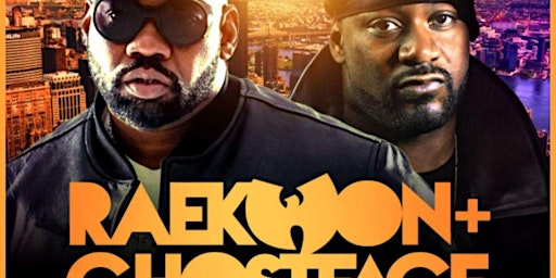 JULY 21: It's the WU! GHOSTFACE & RAEKWON perform LIVE! GET TIX @ DOOR TOO! primary image