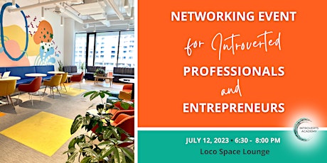 Image principale de Networking Event for Introverted Professionals and Entrepreneurs