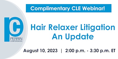 Hair Relaxer Litigation – An Update primary image