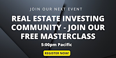 Imagen principal de Real Estate Investing Community - Join our Free Masterclass