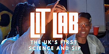 Lit Lab London - UK's first Science and Sip