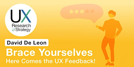 Image principale de Brace Yourselves, Here Comes the UX Feedback!