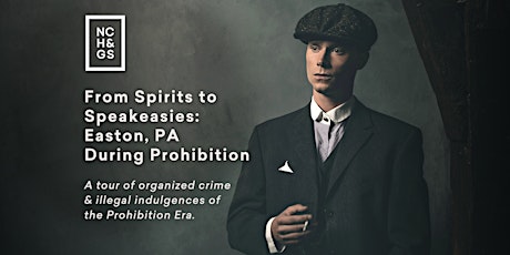 From Spirits to Speakeasies: Easton PA During Prohibition - Walking Tour