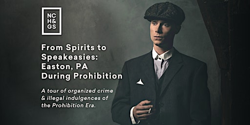 Imagem principal do evento From Spirits to Speakeasies: Easton PA During Prohibition - Walking Tour