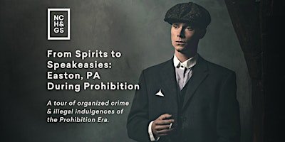 Primaire afbeelding van From Spirits to Speakeasies: Easton PA During Prohibition - Walking Tour