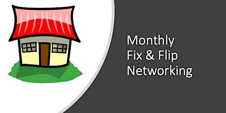 Monthly Fix & Flip Networking Event - Wednesday January 23, 2019 primary image
