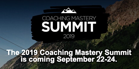 2019 Coaching Mastery Summit - Snowbird Resort, UT primary image