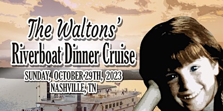 The Waltons Riverboat Dinner Cruise primary image