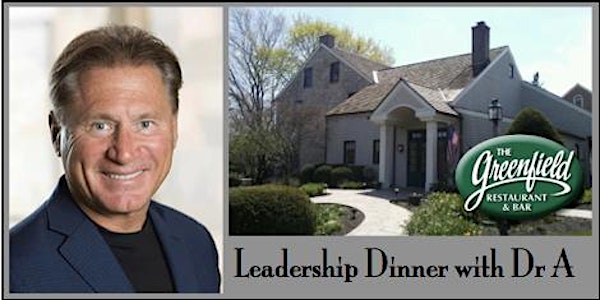 Leadership Dinner with Dr. A
