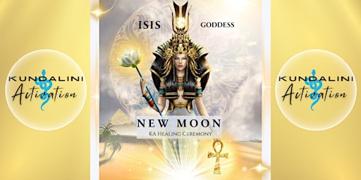 Imagem principal do evento KUNDALINI ACTIVATION: NEW MOON Transmission w/ ISIS Egyptian Goddess