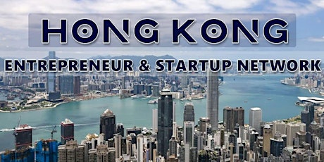 Hong Kong Biggest Business, Tech & Entrepreneur Networking Soiree primary image